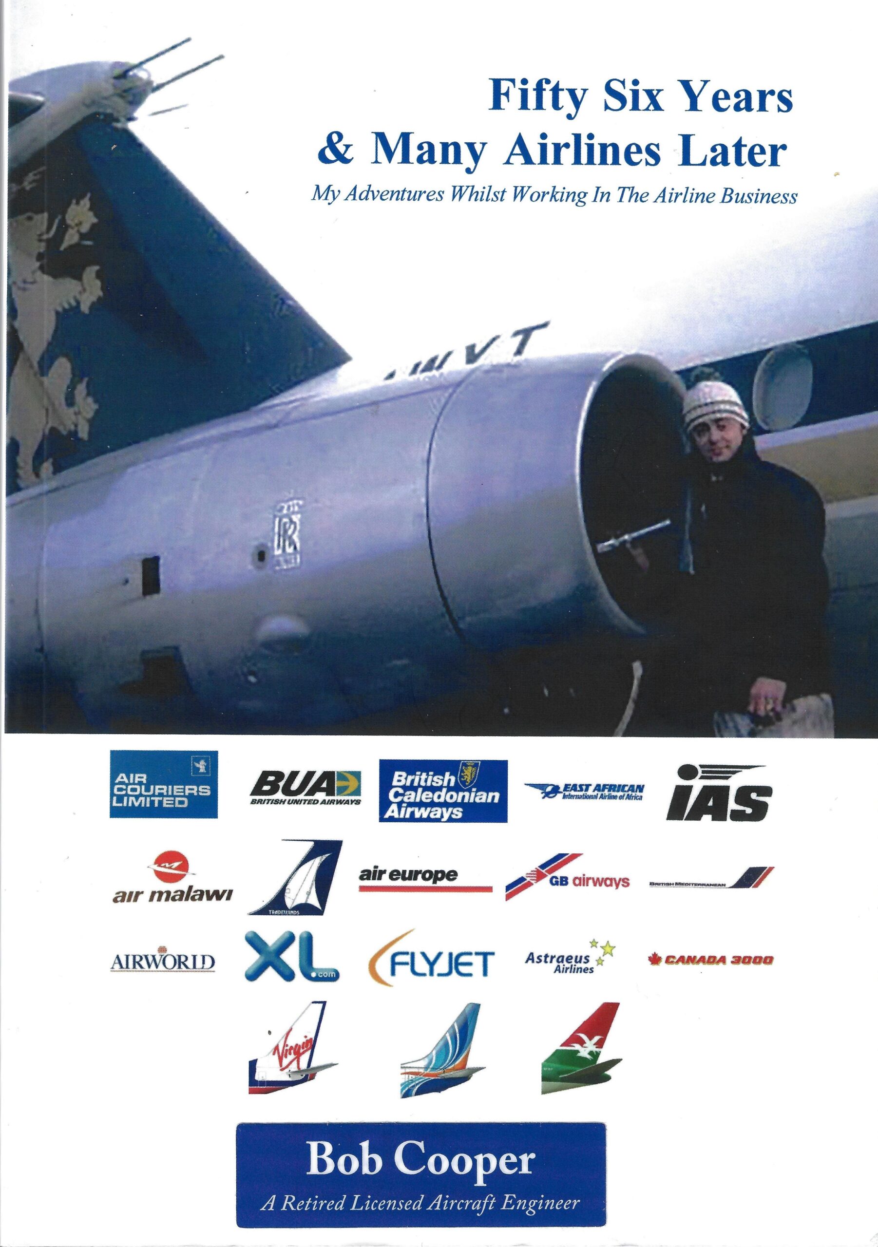 Fifty Six Years & Many Airlines Later - paperback